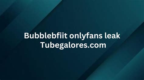 bubblebfiit onlyfans|Bubblebfiit Videos